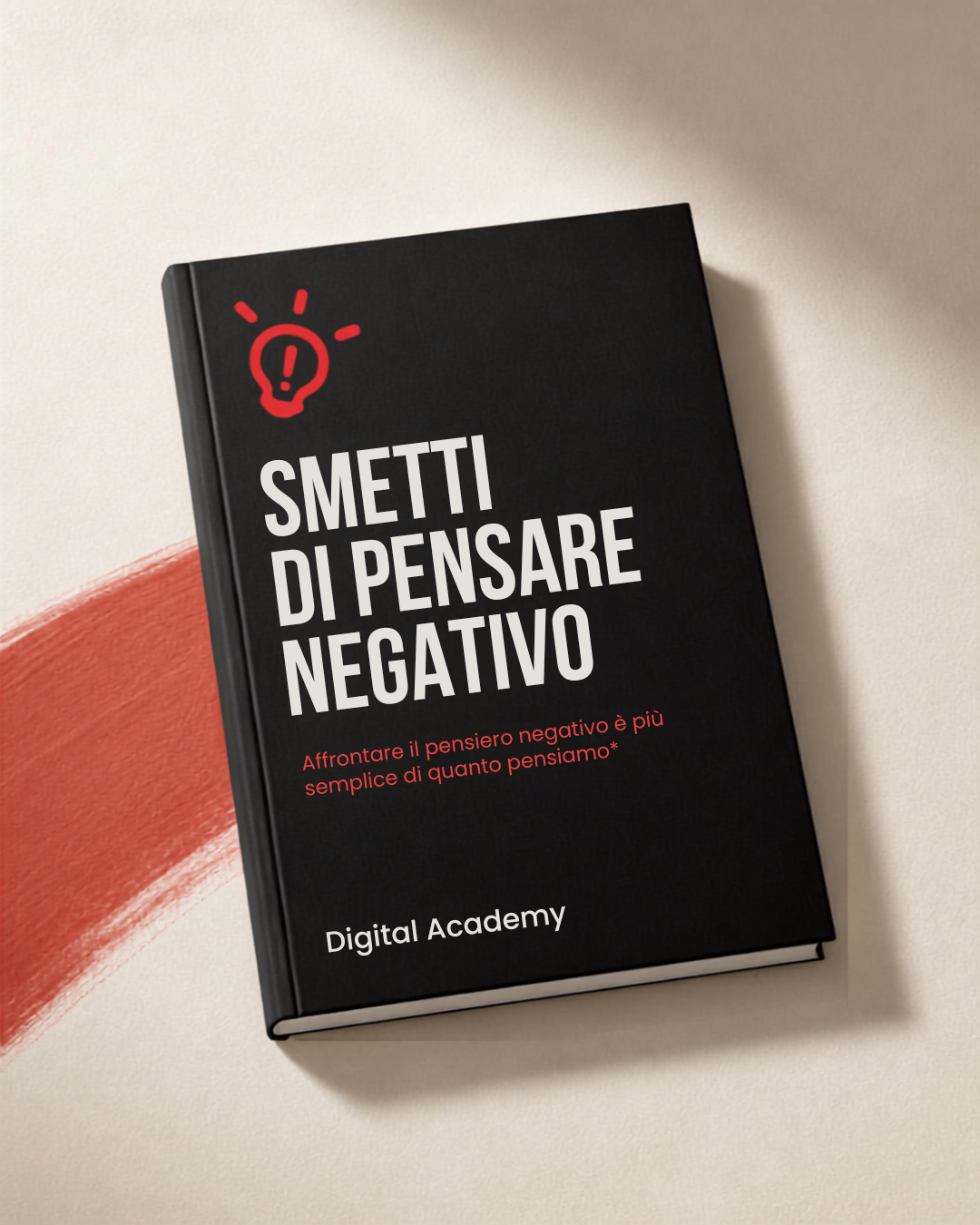 Smetti di Pensare Negativo