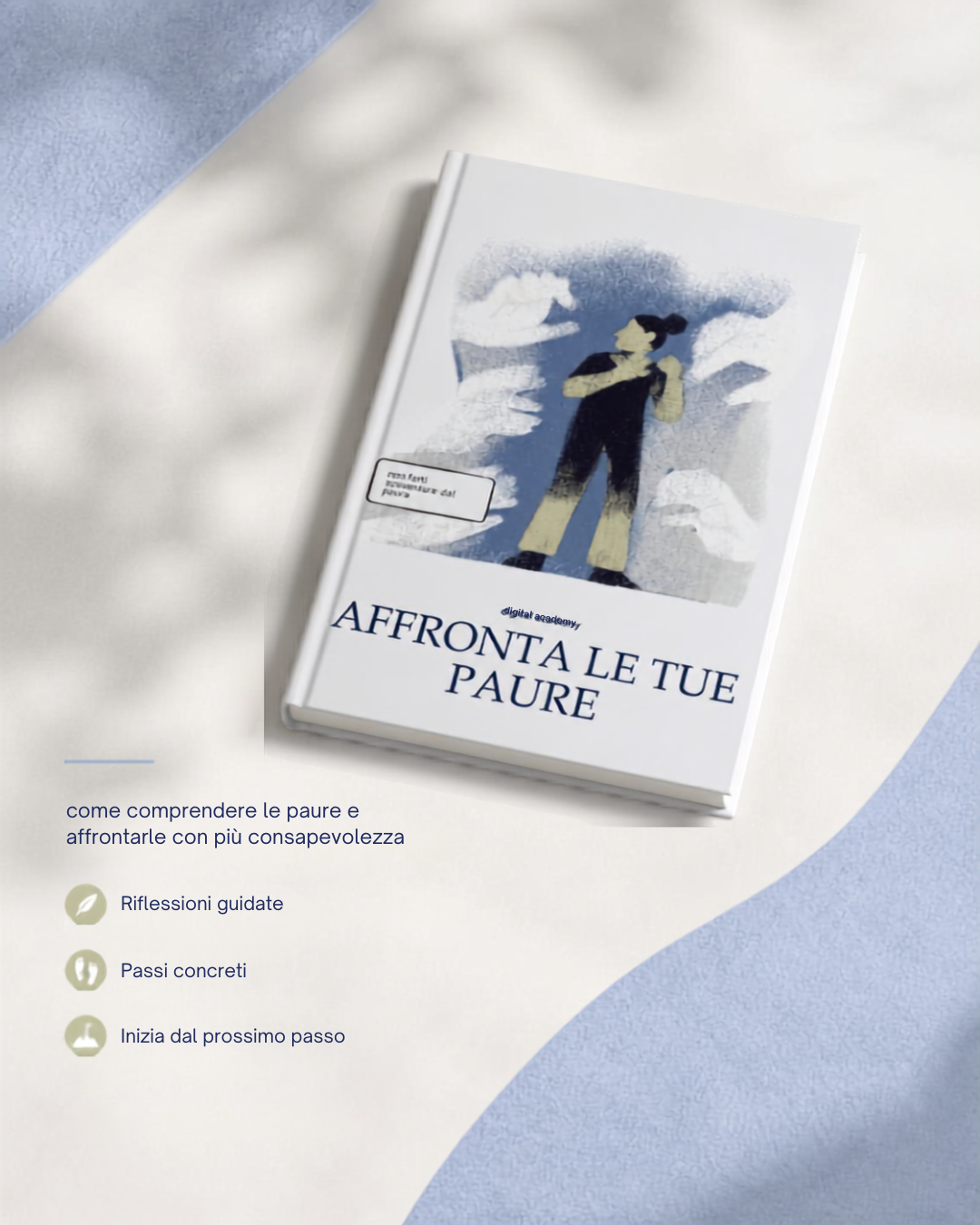 Affronta Le Tue Paure – Ebook di Crescita Personale | Digital Academy