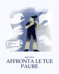 affronta le tue paure